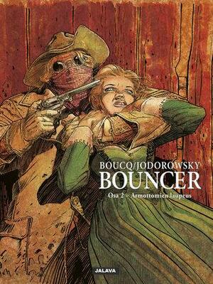 Bouncer osa 2 - Armottomien laupeus by Alejandro Jodorowsky