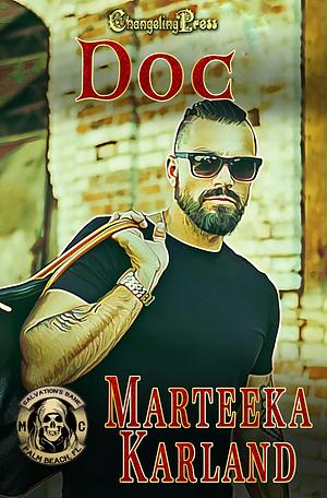 Doc (Salvation's Bane MC 12): A Bones MC Romance by Marteeka Karland, Marteeka Karland