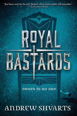 Royal Bastards by Andrew Shvarts