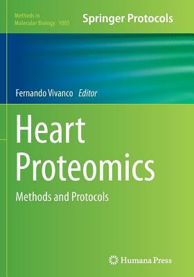 Heart Proteomics: Methods and Protocols by 