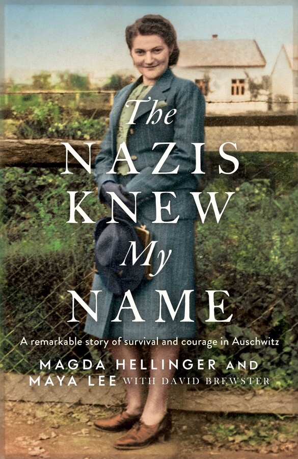 The Nazis Knew My Name: A remarkable story of survival and courage in ...
