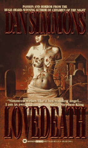 Lovedeath by Dan Simmons