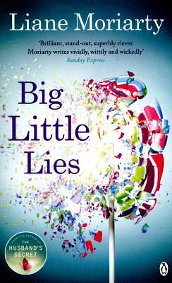 Big Little Lies by Liane Moriarty