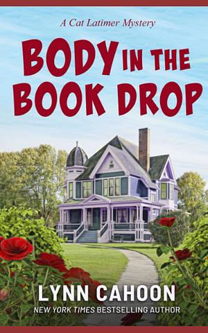 Body in the Book Drop: A Cat Latimer Novella by Lynn Cahoon