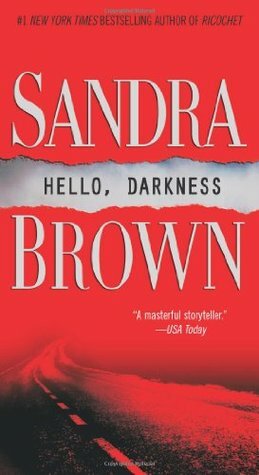 Hello, Darkness by Sandra Brown