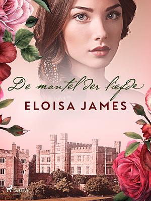 De mantel der liefde by Eloisa James