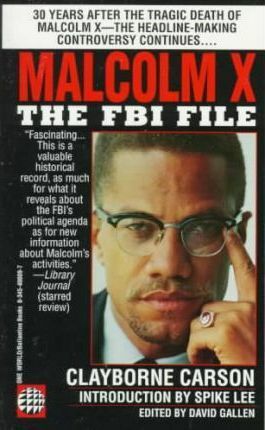 Malcolm X: The FBI File by Spike Lee, David Gallen, Clayborne Carson