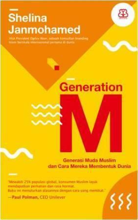 Generation M: Generasi Muda Muslim dan Cara Mereka Membentuk Dunia by Shelina Zahra Janmohamed