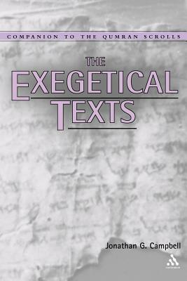 The Exegetical Texts by Jonathan G. Campbell