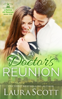 A Doctor's Rescue: A Sweet Emotional Medical Romance by Laura Scott