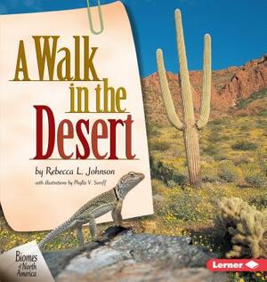 A Walk in the Desert by Rebecca L. Johnson