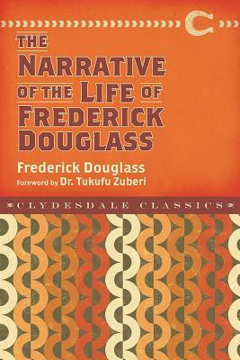 Narrative of the Life of Frederick Douglass by Frederick Douglass