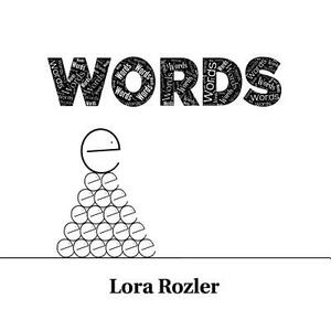 Words by Lora Rozler