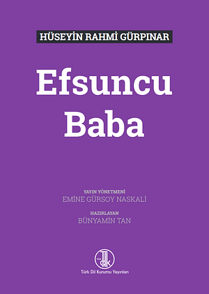 Efsuncu Baba by Hüseyin Rahmi Gürpınar