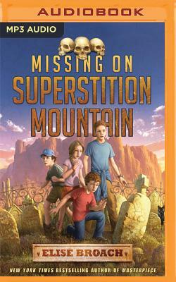 Missing on Superstition Mountain by Elise Broach