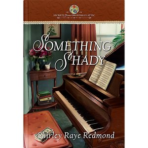 Something Shady by Shirley Raye Redmond