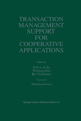 Transaction Management Support for Cooperative Applications by 