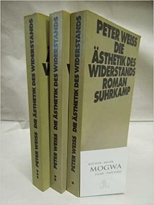 Die Ästhetik des Widerstands: Roman, Volume 1 by Peter Weiss