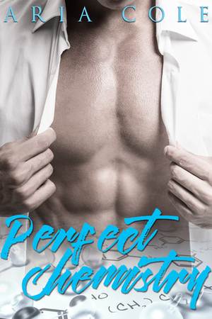 Perfect Chemistry by Aria Cole