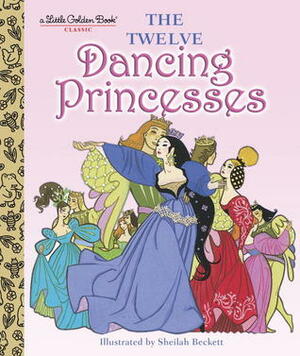 The Twelve Dancing Princesses by Jane Werner Watson