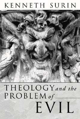 Theology and the Problem of Evil by Kenneth Surin