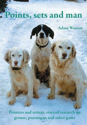 Points, Sets and Man by Adam Watson