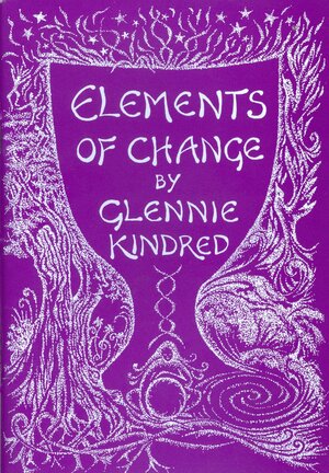 Elements Of Change by Glennie Kindred