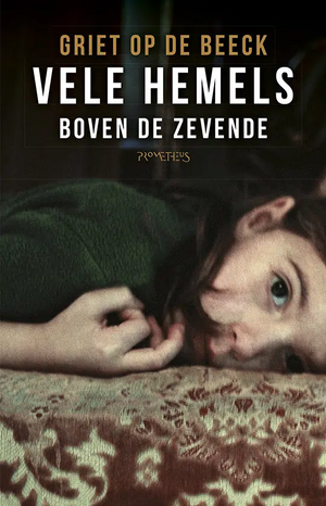 Vele hemels boven de zevende by Griet Op de Beeck