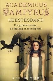 Geestesband by Carolien Metaal, Richelle Mead