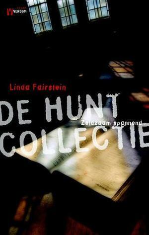 De Hunt Collectie by Linda Fairstein
