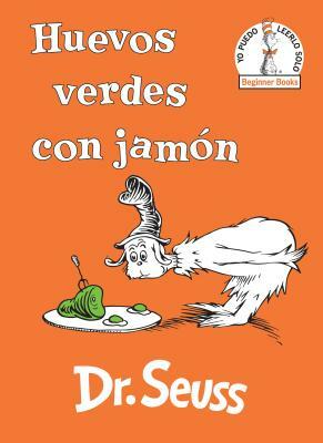 Huevos Verdes Con Jamón (Green Eggs and Ham Spanish Edition) by Dr. Seuss