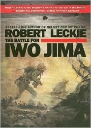 The Battle for Iwo Jima by Robert Leckie