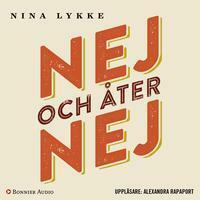 Nej och åter nej by Nina Lykke