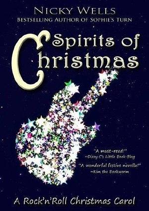 Spirits of Christmas by Nicky Wells, Nicky Wells