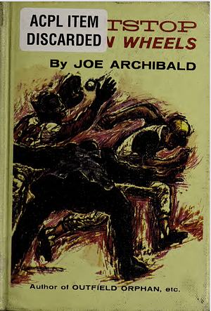 Shortstop on Wheels by Joe Archibald