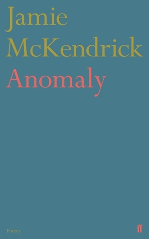 Anomaly by Jamie McKendrick