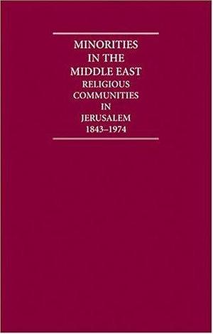 Minorities in the Middle East: 1919-1954 by Bejtullah D. Destani