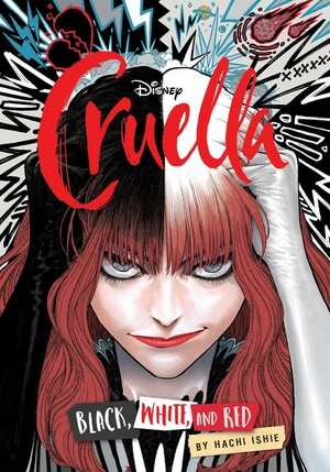 Disney Cruella: The Manga: Black, White and Red by Hachi Ishie