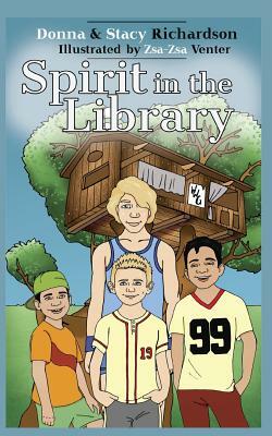 Spirit in the Library by Stacy Richardson, Donna Richardson
