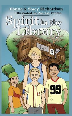 Spirit in the Library by Donna Richardson, Stacy Richardson