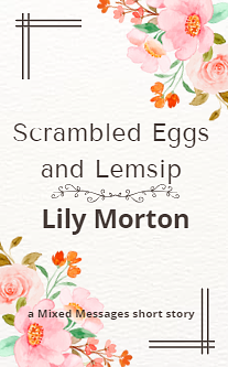Scrambled Eggs and Lemsip by Lily Morton