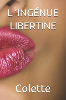 L'Ingénue Libertine by Colette