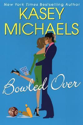 Bowled Over by Kasey Michaels