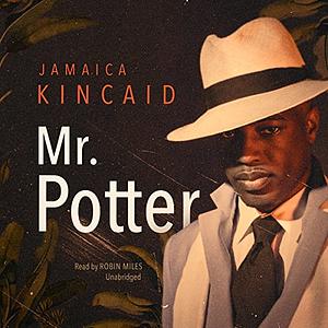 Mr. Potter by Jamaica Kincaid