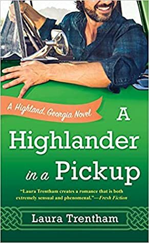 A Highlander in a Pickup by Laura Trentham