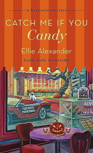 Catch Me If You Candy by Ellie Alexander