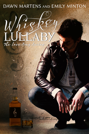 Whiskey Lullaby by Emily Minton, Dawn Martens