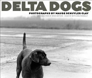 Delta Dogs by Maude Schuyler Clay