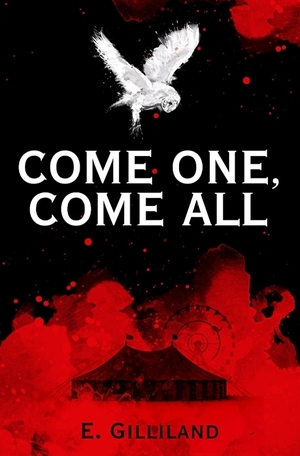 Come One,  Come All  by Elizabeth Gilliland