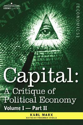 Capital: A Critique of Political Economy: Vol. I — Part II: The Process of Capitalist Production by Karl Marx